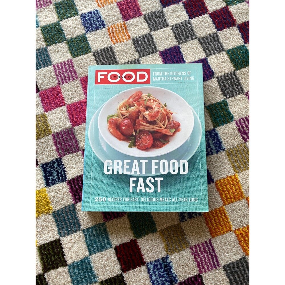 Great Food Fast Cookbook from Martha Stewart Living